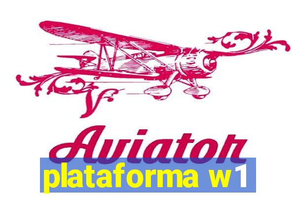 plataforma w1